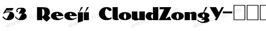 53 Reeji CloudZongY字体转换